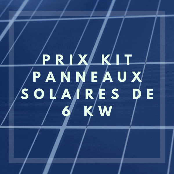 Prix kit solaire de 6 KWc dans l'Hérault
